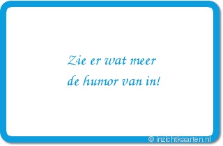 Zie er wat meer de humor van in!